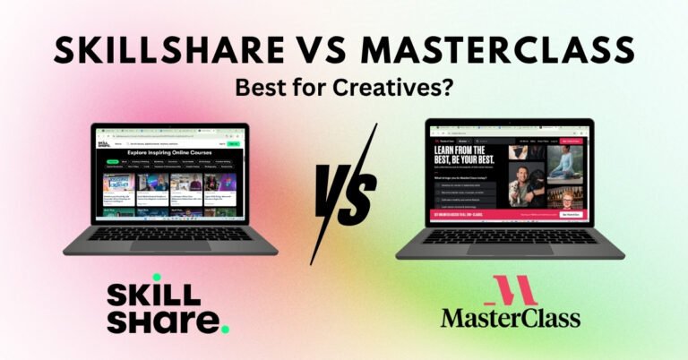 Skillshare vs MasterClass: Best for Creatives?