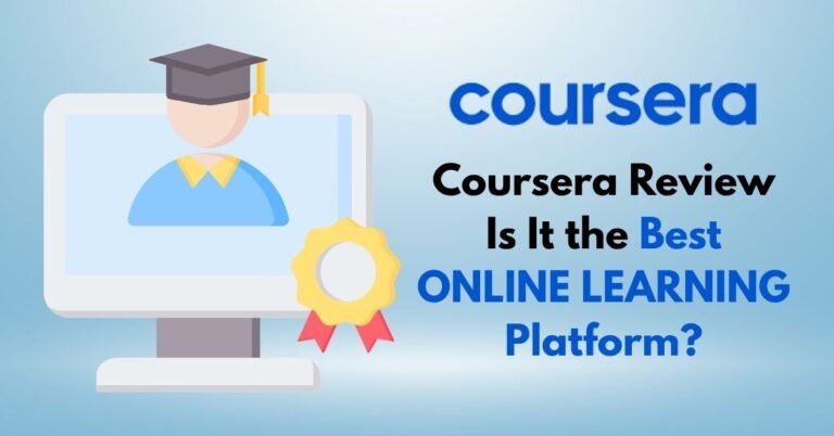 Coursera Review: Is It the Best Online Learning Platform?