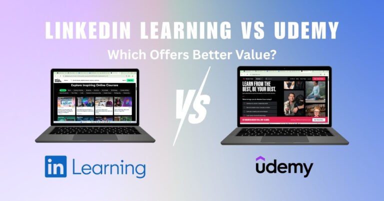 LinkedIn Learning vs Udemy: Which Offers Better Value?