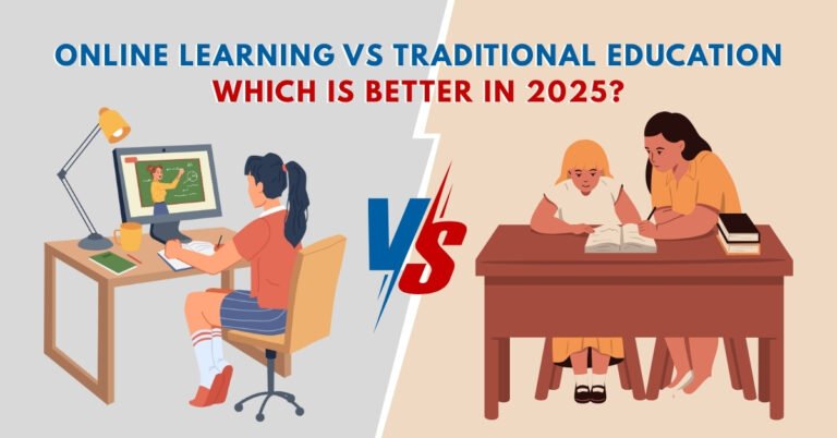 Online Learning vs Traditional Education: Which Is Better in 2025?